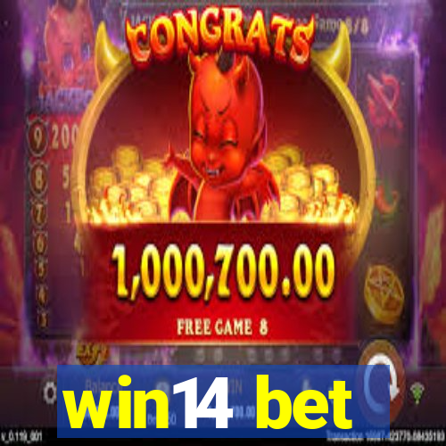 win14 bet